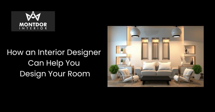 How an Interior Designer Can Help You Design Your Room | Montdor Interior